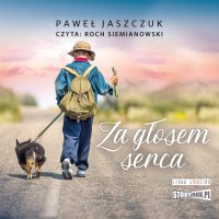 Za głosem serca - Paweł Jaszczuk - audiobook