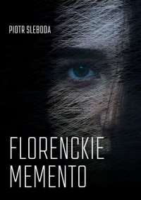 Florenckie memento - Piotr Sleboda - ebook