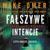 Fałszywe intencje - Mike Omer - audiobook