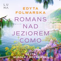 Romans nad jeziorem Como - Edyta Folwarska - audiobook
