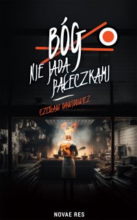 Bóg nie jada pałeczkami - Czesław Dawidowicz - ebook