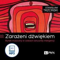Zarażeni dźwiękiem - Stanisław Trzciński - audiobook