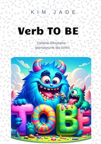 Verb TO BE - Kim jade - ebook