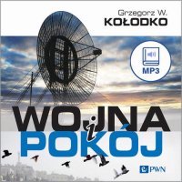 Wojna i pokój - Grzegorz W. Kołodko - audiobook