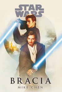 Star Wars. Bracia - Mike Chen - ebook