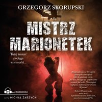 Mistrz marionetek - Grzegorz Skorupski - audiobook