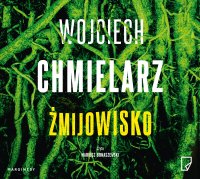 Żmijowisko - Wojciech Chmielarz - audiobook