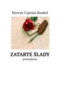Zatarte ślady - Henryk Konkol - ebook