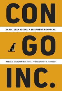 Congo Inc. Testament Bismarcka - In Koli Jean Bofane - ebook