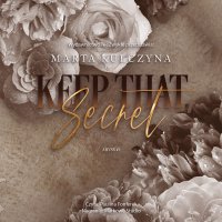 Keep That Secret - Marta Kulczyna - audiobook