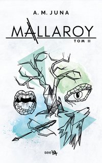 Mallaroy. Tom 2 - A.M. Juna - ebook