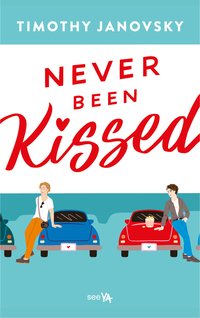 Never Been Kissed - Timothy Janovsky - ebook