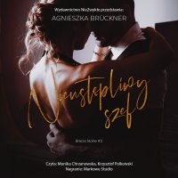 Nieustępliwy szef - Agnieszka Brückner - audiobook
