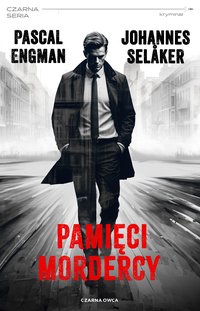 Pamięci mordercy - Pascal Engman - ebook
