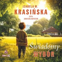 Świadomy wybór - Izabela M. Krasińska - audiobook