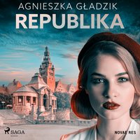 Republika - Agnieszka Gładzik - audiobook