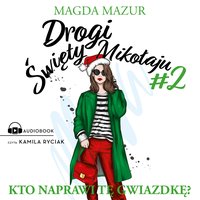 Drogi Święty Mikołaju 2 - Magda Mazur - audiobook
