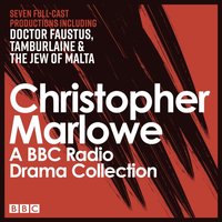 Christopher Marlowe BBC Radio Drama Collection - Christopher Marlowe - audiobook