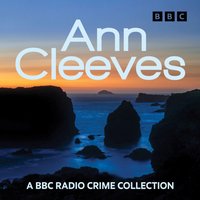 Ann Cleeves: Raven Black, White Nights & other Shetland mysteries - Ann Cleeves - audiobook