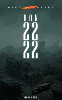 Rok 2222 - Mikołaj Marks - ebook