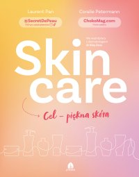 Skin care. Cel – piękna skóra - dr Laurent Pan - ebook