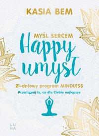 Happy umysł - Kasia Bem - ebook