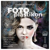 Fotoplastikon - Mariusz Kanios - audiobook