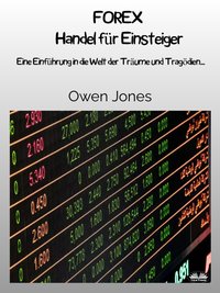 FOREX Handel Für Einsteiger - Owen Jones - ebook