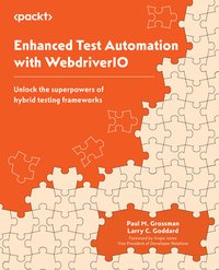 Enhanced Test Automation with WebdriverIO - Paul M. Grossman - ebook