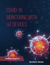 COVID 19 – Monitoring with IoT Devices - Ambika Nagaraj - ebook