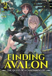 Finding Avalon: The Quest of a Chaosbringer Volume 2 - Akito Narusawa - ebook