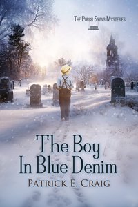 The Boy In Blue Denim - Patrick E. Craig - ebook