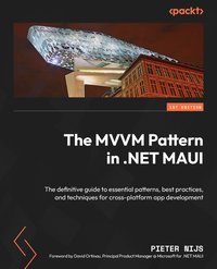 The MVVM Pattern in .NET MAUI - Pieter Nijs - ebook