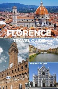 Florence Travel Guide - Suhana Rossi - ebook