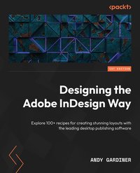 Designing the Adobe InDesign Way - Andy Gardiner - ebook