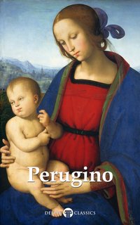 Delphi Complete Works of Pietro Perugino Illustrated - Pietro Perugino - ebook