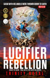 Christ vs Satan. Lucifer Rebellion - Trinity Royal - ebook