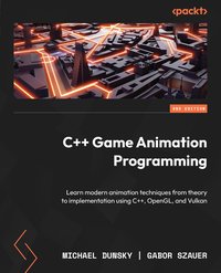 C++ Game Animation Programming - Michael Dunsky - ebook