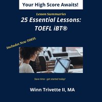 25 Essential Lessons for a High Score: TOEFL iBT® - Winn Trivette II - audiobook