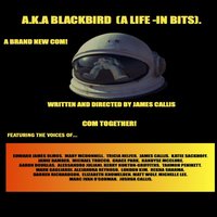 A.K.A Blackbird (A Life- in bits.) - James Callis - audiobook
