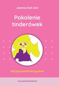 Pokolenie tinderówek - Joanna Och Ach - ebook