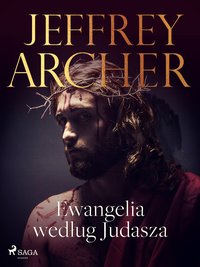 Ewangelia według Judasza - Jeffrey Archer - ebook