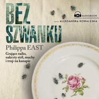 Bez szwanku - Philippa East - audiobook