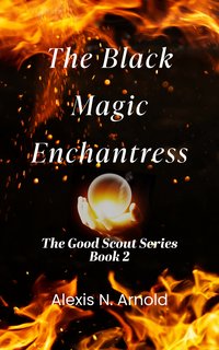 The Black Magic Enchantress - Alexis N Arnold - ebook