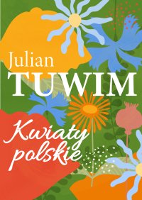 Kwiaty polskie - Julian Tuwim - ebook