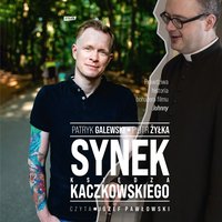 Synek księdza Kaczkowskiego - Piotr Żyłka - audiobook