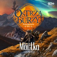 Ostrza Burzy - Marcin Mortka - audiobook