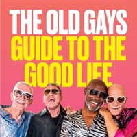 Old Gays' Guide to the Good Life - Robert Reeves - audiobook