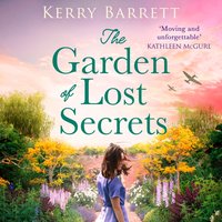 Garden of Lost Secrets - Kerry Barrett - audiobook