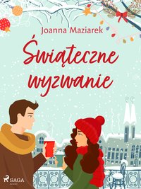 Świąteczne wyzwanie - Joanna Maziarek - ebook